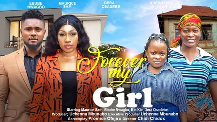 Download Forever My Girl (2023) [Nollywood] Movie Mp4