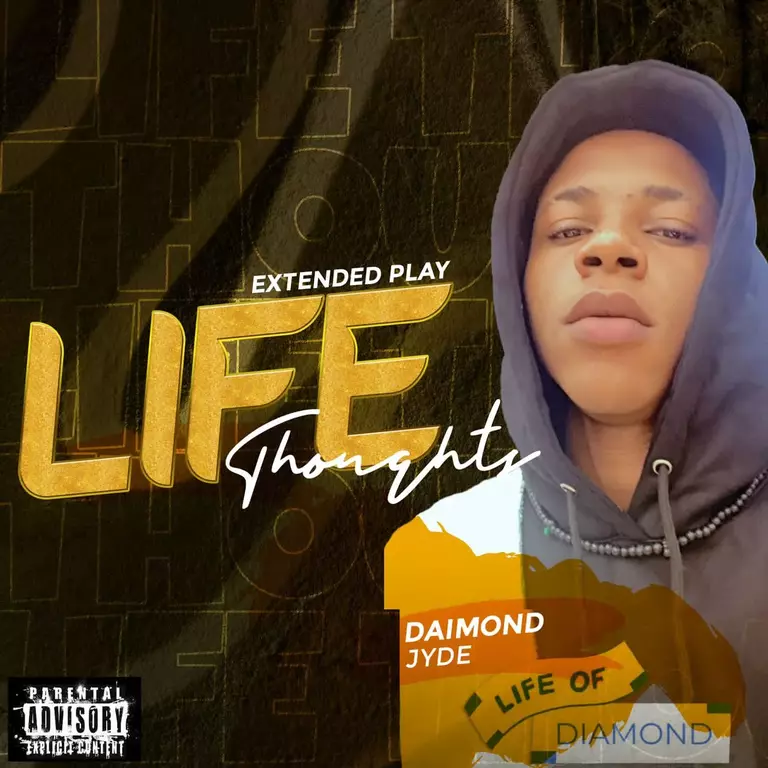 Diamond Jyde – Life Thoughts