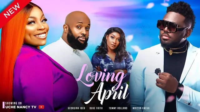 Download Loving April (2023) [Nollywood] Movie Mp4