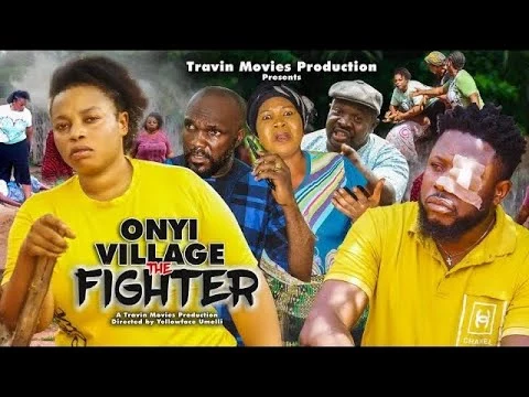 Onyii The Village Fighter (2023) [Nollywood]
