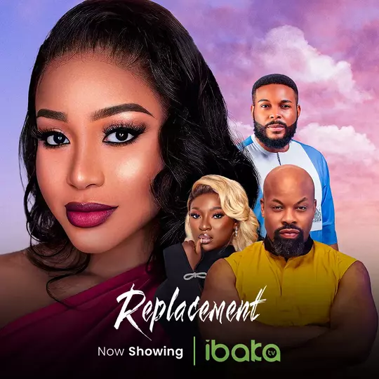 Replacement (2023) [Nollywood]