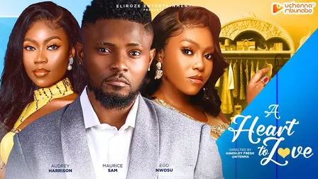 Download A Heart To Love (2023) [Nollywood] Movie Mp4