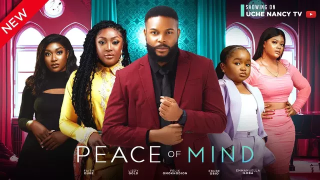Download Peace of Mind (2023) [Nollywood] Movie Mp4