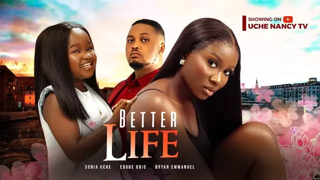 Download Better Life (2023) [Nollywood] Movie Mp4