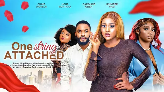 Download One String Attached (2023) [Nollywood] Movie Mp4