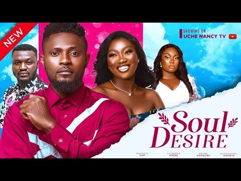 Download Soul Desire (2023) [Nollywood] Movie Mp4