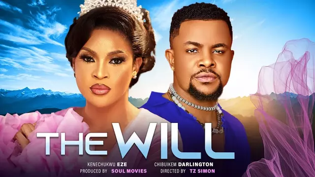 Download The Will (2023) [Nollywood] Movie Mp4