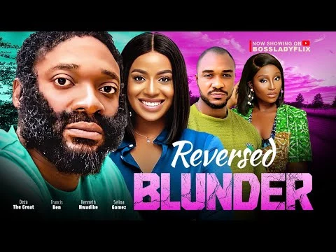 Download Blunder Reverse (2023) [Nollywood] Movie Mp4 