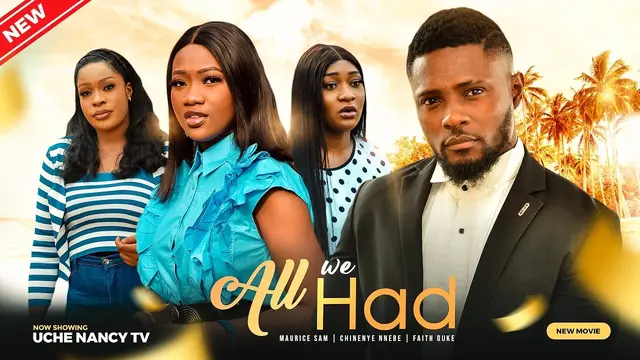 Download All We Had (2023) [Nollywood] Movie Mp4