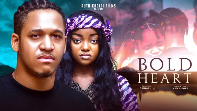 Download Bold Heart (2023) [Nollywood] Movie Mp4
