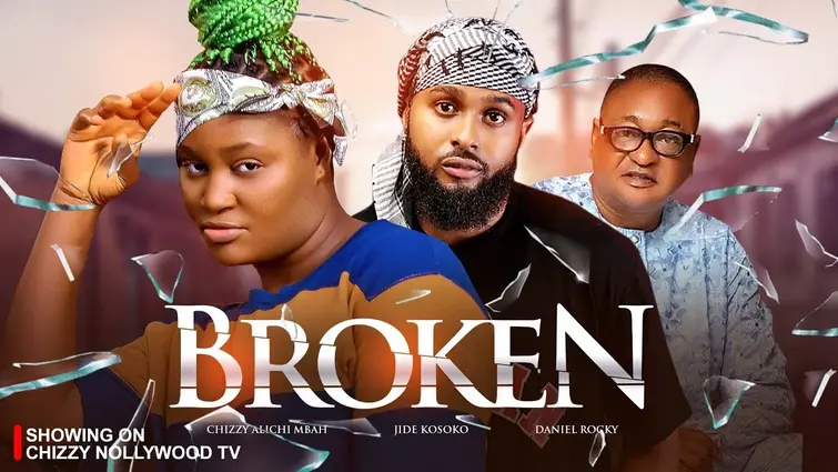 Download Broken (2023) [Nollywood] Movie Mp4