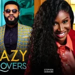 Download Crazy Lovers (2023) [Nollywood] Movie Mp4