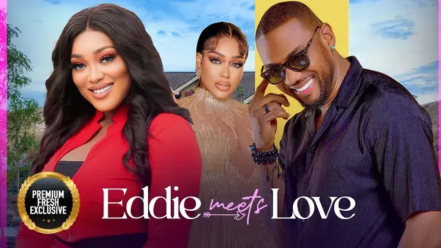 Download Eddie Meets Love (2023) [Nollywood] Movie Mp4