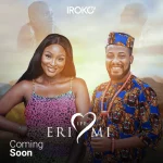 Download Eri Ife Mi (2023) [Nollywood] Movie Mp4