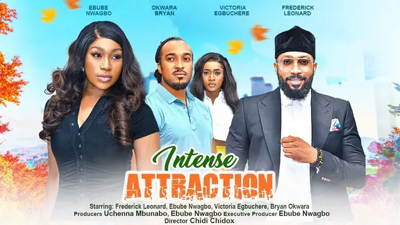 Download Intense Attraction (2023) [Nollywood] Movie Mp4