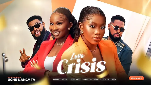 Download Love Crisis (2023) [Nollywood] Movie Mp4