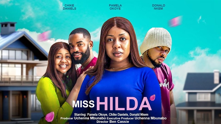 Download Miss Hilda (2023) [Nollywood] Movie Mp4
