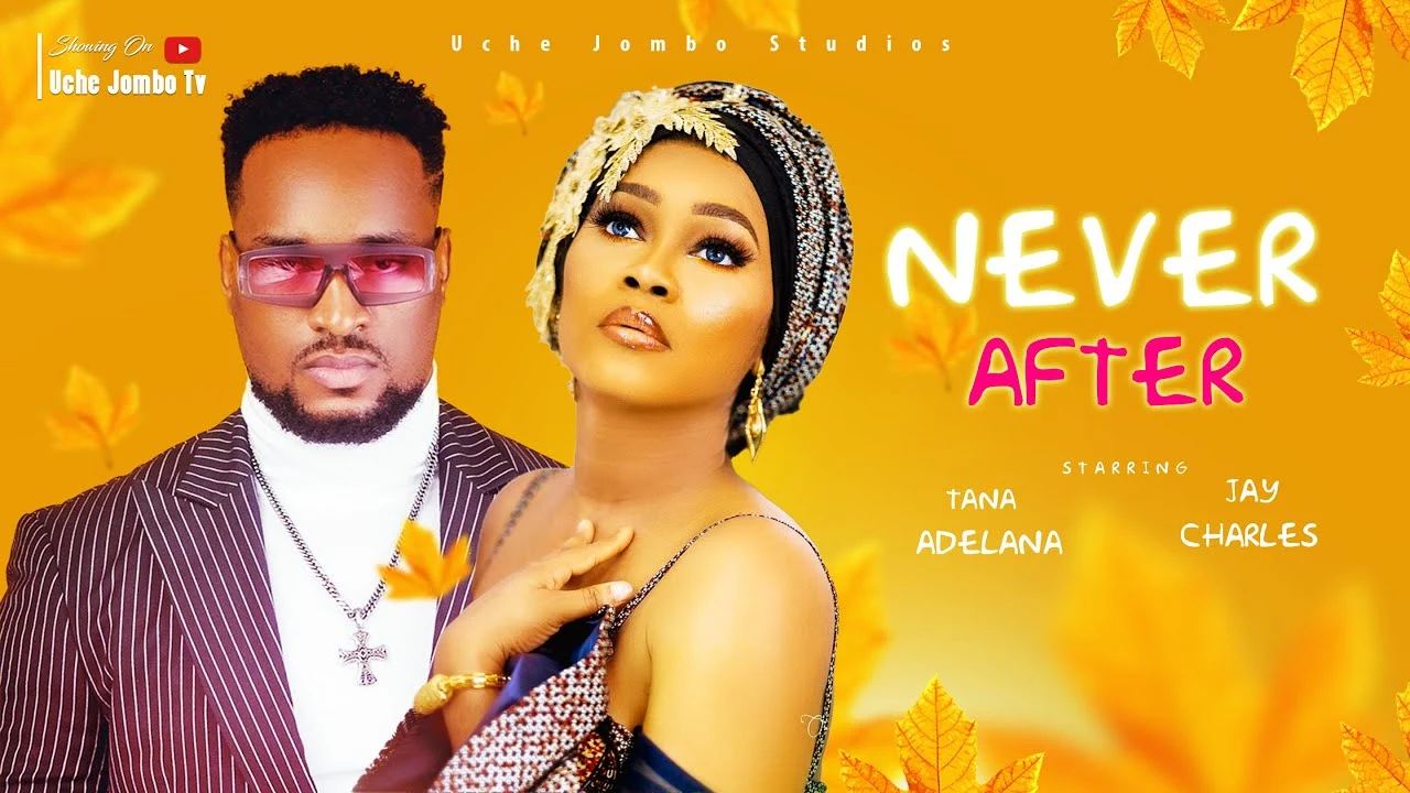 Download Never After (2023) [Nollywood] Movie Mp4