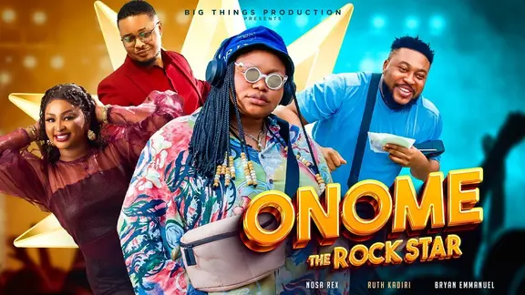Download Onome The Rockstar (2023) [Nollywood] Movie Mp4
