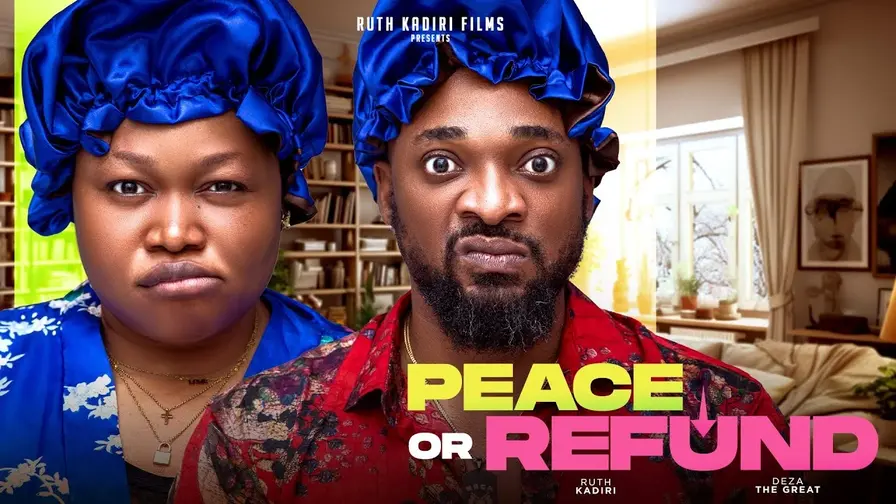 Download Peace or Refund (2023) [Nollywood] Movie Mp4