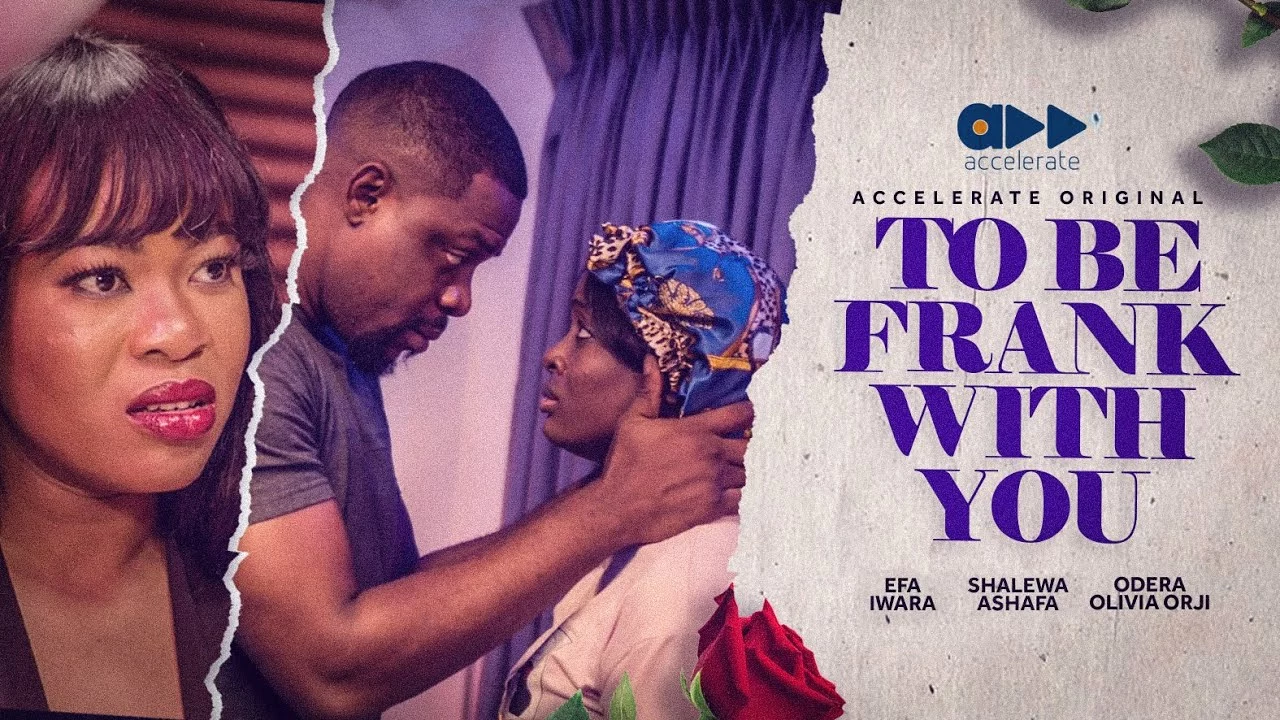Download To Be Frank With You (2023) [Nollywood] Movie Mp4