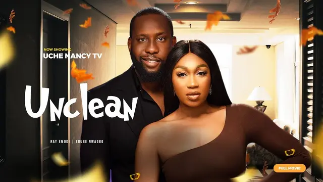 Download Unclean (2023) [Nollywood] Movie Mp4