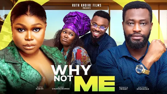 Download Why Not Me (2023) [Nollywood] Movie Mp4