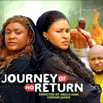 Download Journey of No Return (2023) [Nollywood] Movie Mp4