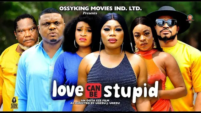 Download Love Can Be Stupid (2023) [Nollywood] Movie Mp4