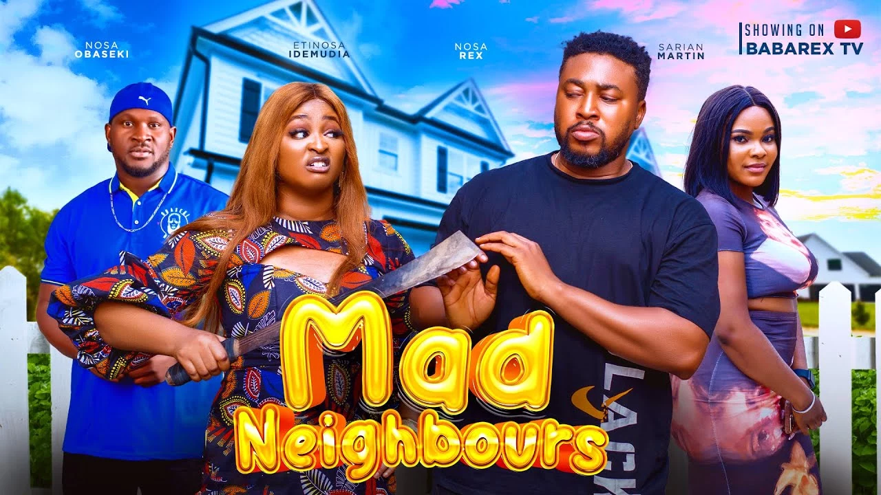 Download Mad Neighbours (2023) [Nollywood] Movie Mp4