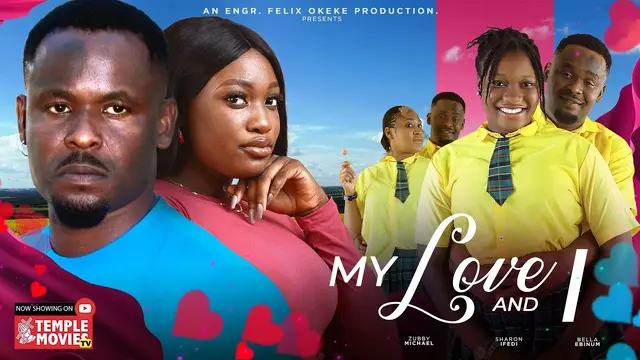 Download My Love and I (2023) [Nollywood] Movie Mp4