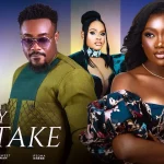 Download My Mistake (2023) [Nollywood] Movie Mp4