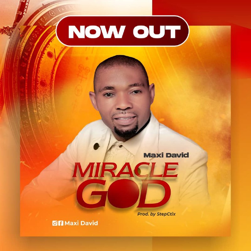 Maxi David – Miracle God