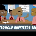 House of Ajebo – Tegwolo unfriends Tega (Comedy)