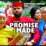 Download The Promise I Made (2023) [Nollywood] Movie Mp4