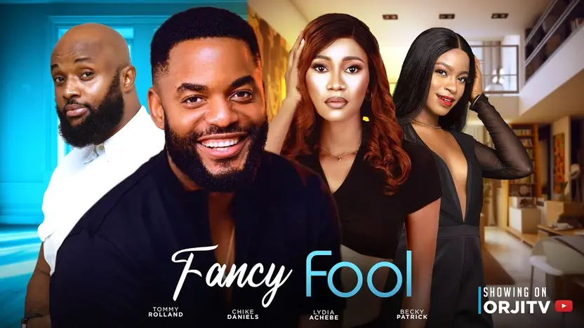 Download Fancy Fool (2023) [Nollywood] Movie Mp4