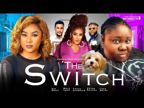 Download The Switch (2023) [Nollywood] Movie Mp4