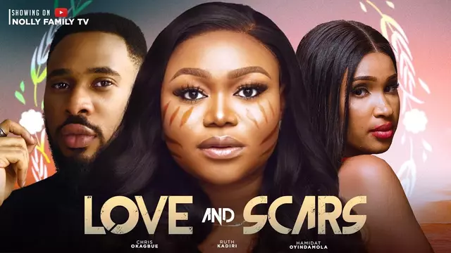 Download Love and Scars (2023) [Nollywood] Movie Mp4