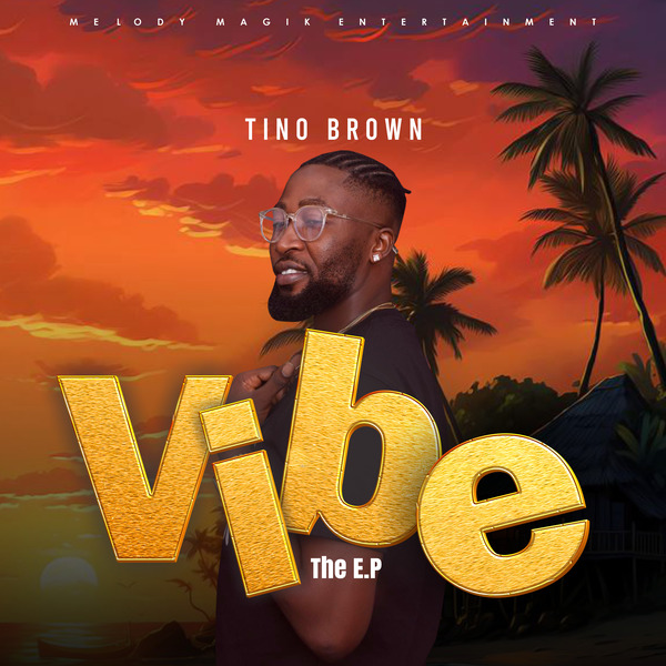 Tino Brown – Vibe (EP)